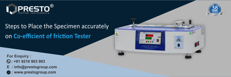 How to Place the Specimen Accurately On Co-Efficient Of Friction Tester?